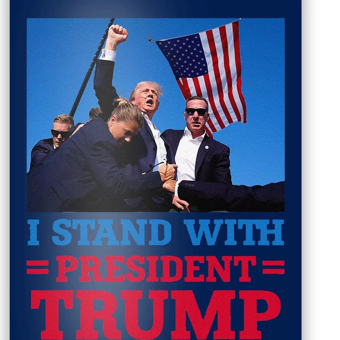 I Stand With President Trump After The Shooting At His Rally Poster