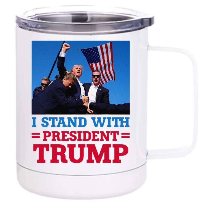 I Stand With President Trump After The Shooting At His Rally Front & Back 12oz Stainless Steel Tumbler Cup