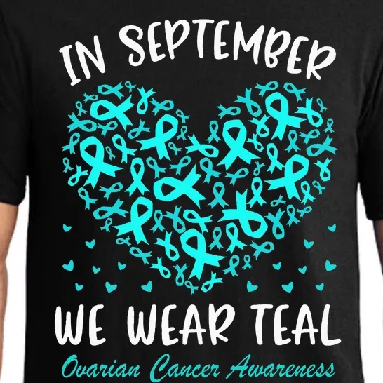 In September We Wear Teal Ovarian Cancer Awareness Pajama Set