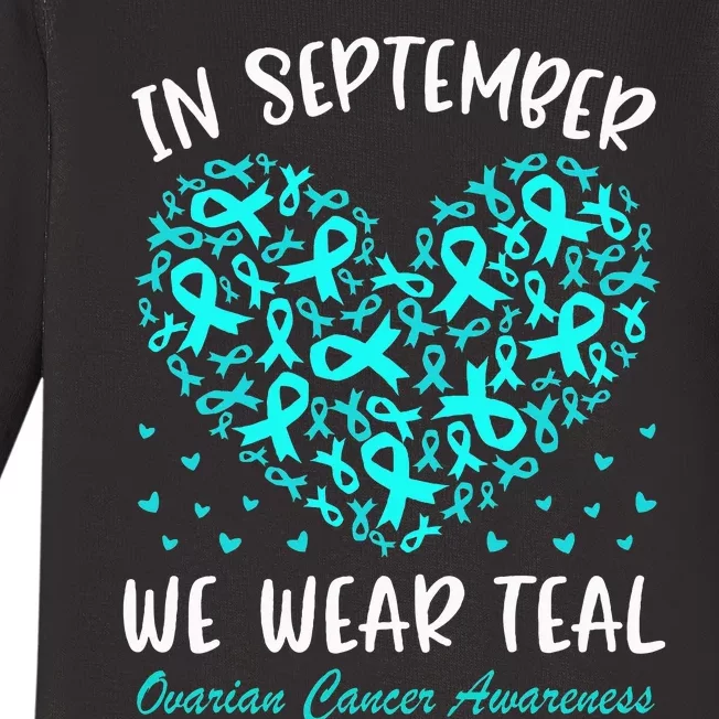 In September We Wear Teal Ovarian Cancer Awareness Baby Long Sleeve Bodysuit