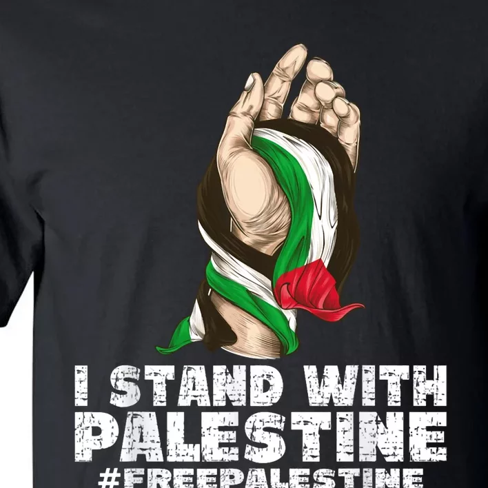 I Stand With Palestine For Their Freedom Free Palestine Tall T-Shirt