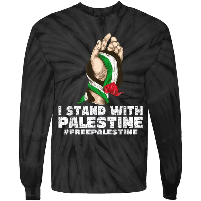 I Stand With Palestine For Their Freedom Free Palestine Tie-Dye Long Sleeve Shirt