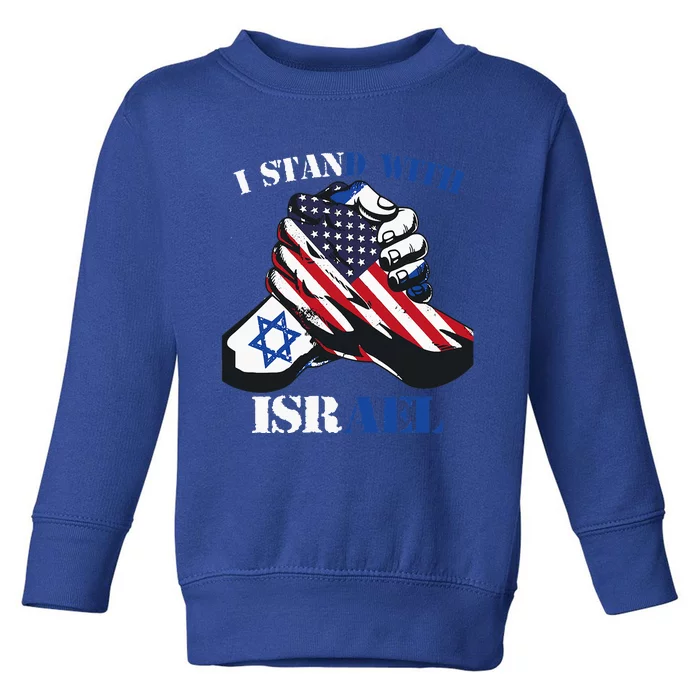 I Stand With Israel Support Israel Love Israeli Brotherhood Toddler Sweatshirt