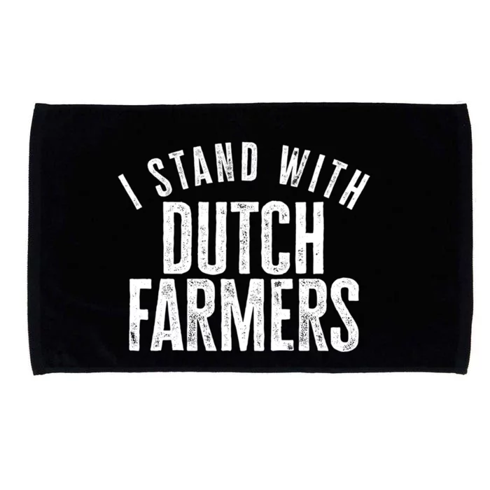 I Stand With Dutch Farmers Netherlands Protest Dutch Flag Gift Microfiber Hand Towel