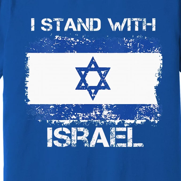 I Stand With Israel Support Israel Love Israeli Brotherhood Premium T-Shirt