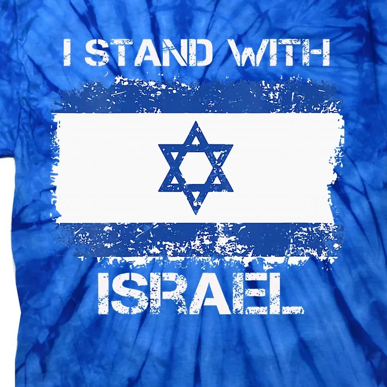 I Stand With Israel Support Israel Love Israeli Brotherhood Tie-Dye T-Shirt