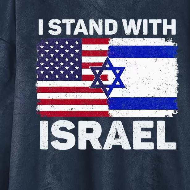 I Stand With Israel Usa American Flag With Israel Flag Hooded Wearable Blanket