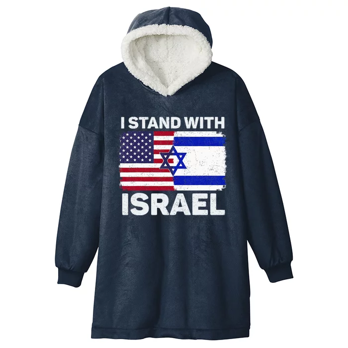 I Stand With Israel Usa American Flag With Israel Flag Hooded Wearable Blanket