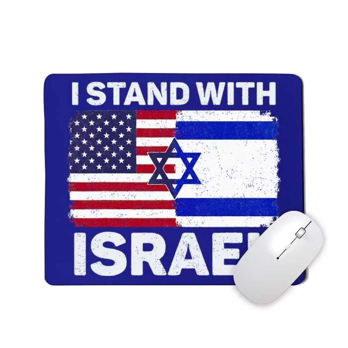 I Stand With Israel USA American Flag with Israel Flag Mousepad