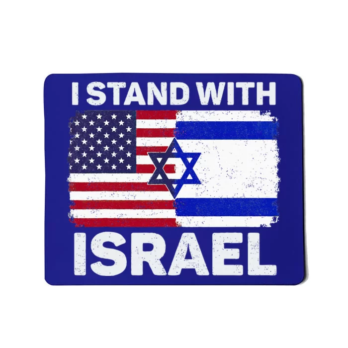 I Stand With Israel USA American Flag with Israel Flag Mousepad