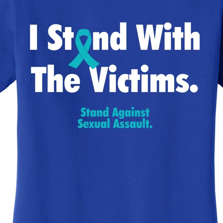 I Stand With The Victims Sexual Assault Awareness Gift Women's T-Shirt