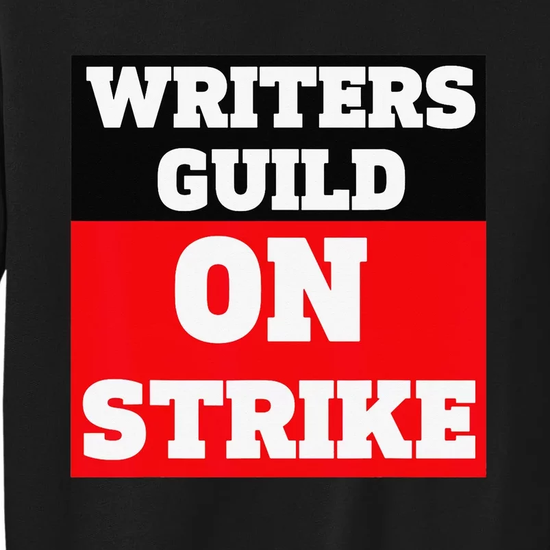 I Stand With Writers Guild Of America Tall Sweatshirt