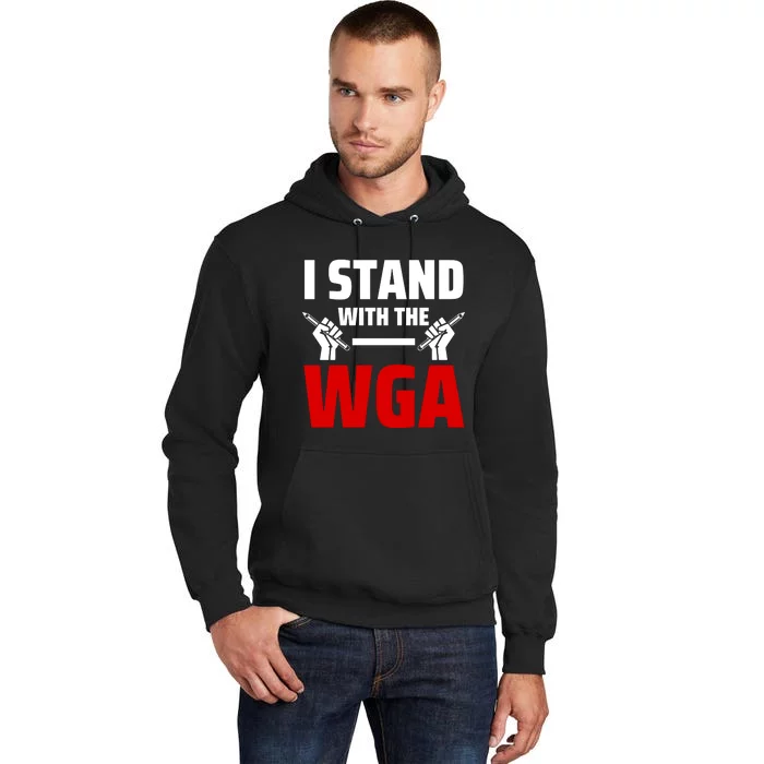 I Stand With The WGA Support The Writers Guild Of America Strike Tall Hoodie