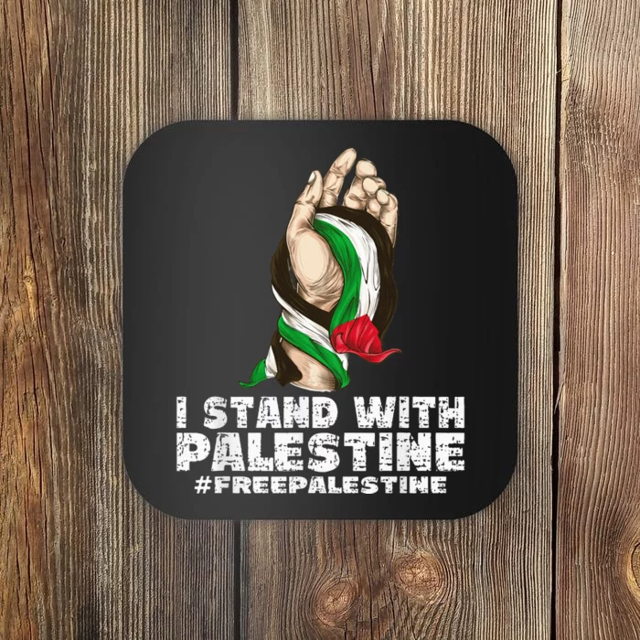 I Stand With Palestine For Their Freedom Free Palestine Coaster