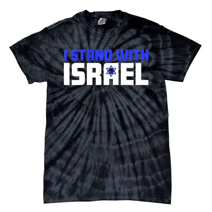 I Stand With Israel Support Israel Tie-Dye T-Shirt