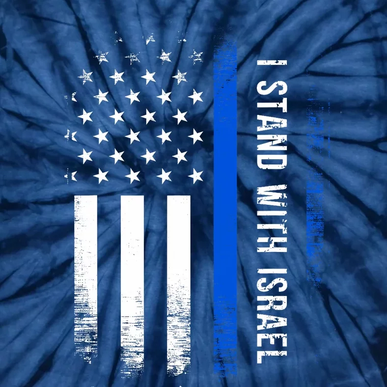 I Stand With Israel American Flag Jewish Freedom Solidarity Tie-Dye T-Shirt