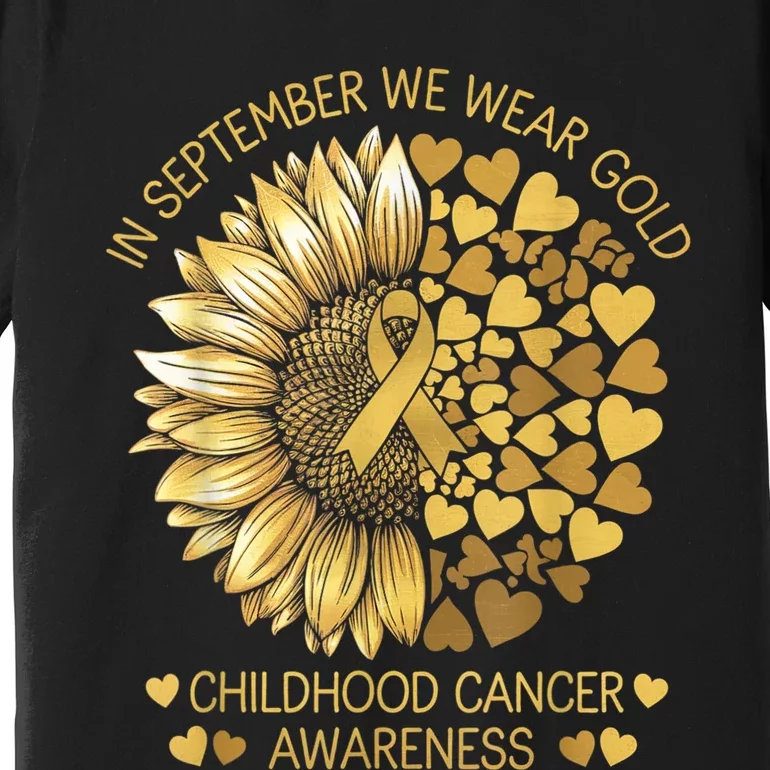 In September We Wear Gold Childhood Cancer Awareness Premium T-Shirt