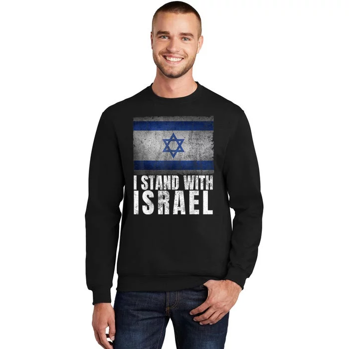 I Stand With Israel Shirt Jewish Gifts Heritage Israeli Flag Tall Sweatshirt