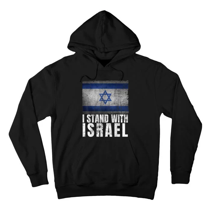 I Stand With Israel Shirt Jewish Gifts Heritage Israeli Flag Tall Hoodie