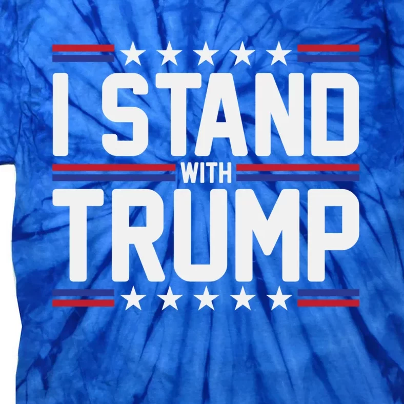 I Stand With Trump Never Surrender Support For Donald Trump Meaningful Gift Tie-Dye T-Shirt