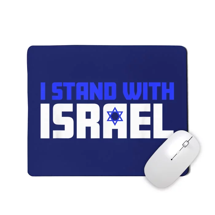 I Stand with Israel Support Shirt (Tee) Mousepad