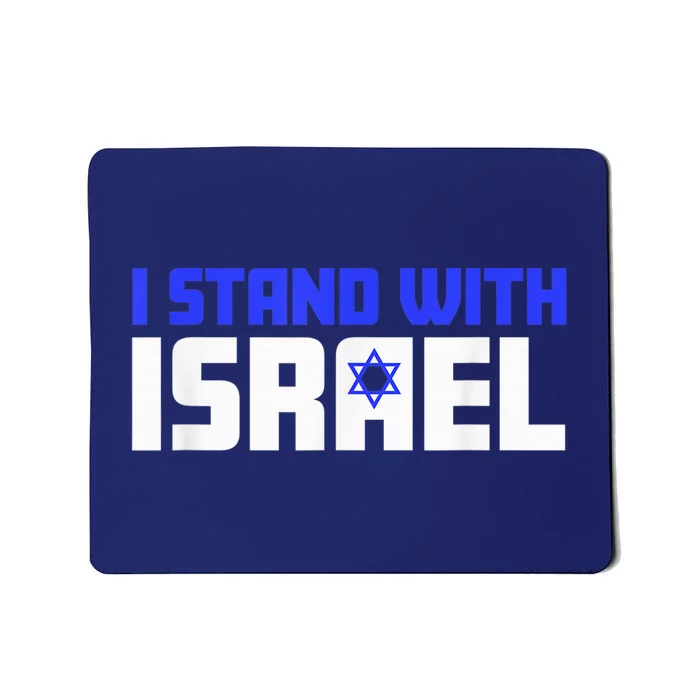 I Stand with Israel Support Shirt (Tee) Mousepad