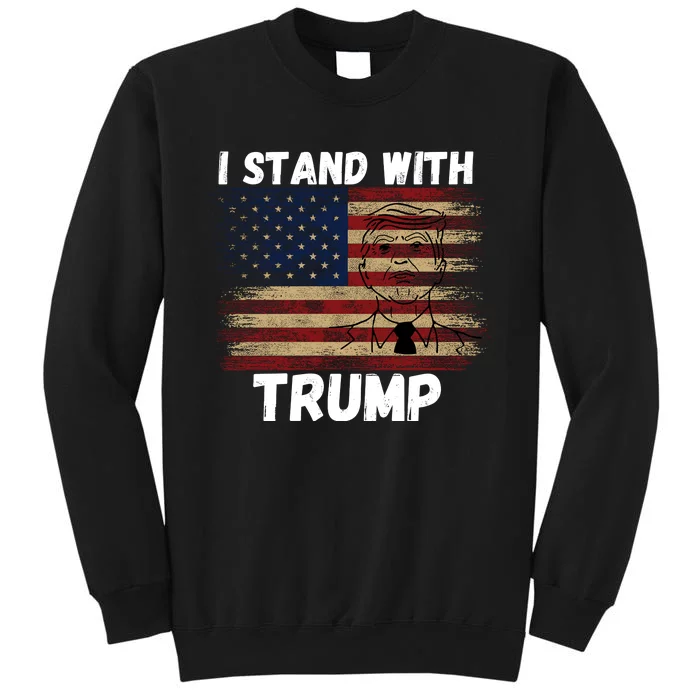 I Stand With President Trump Tall Sweatshirt