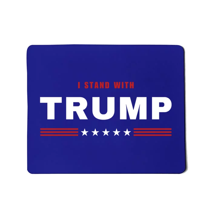 I Stand With Trump Presidential Election 2024 Gift Mousepad