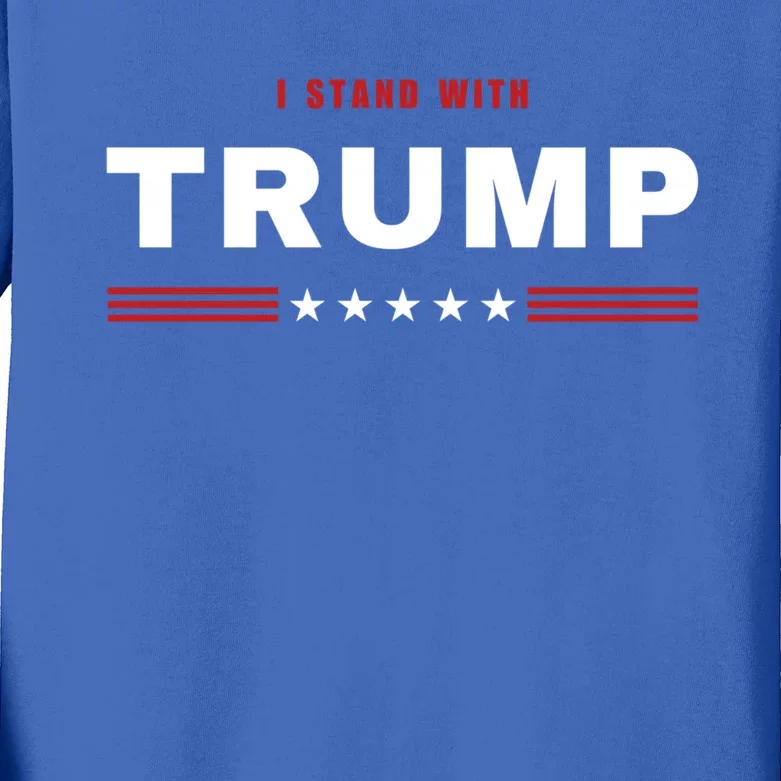 I Stand With Trump Presidential Election 2024 Gift Kids Long Sleeve Shirt