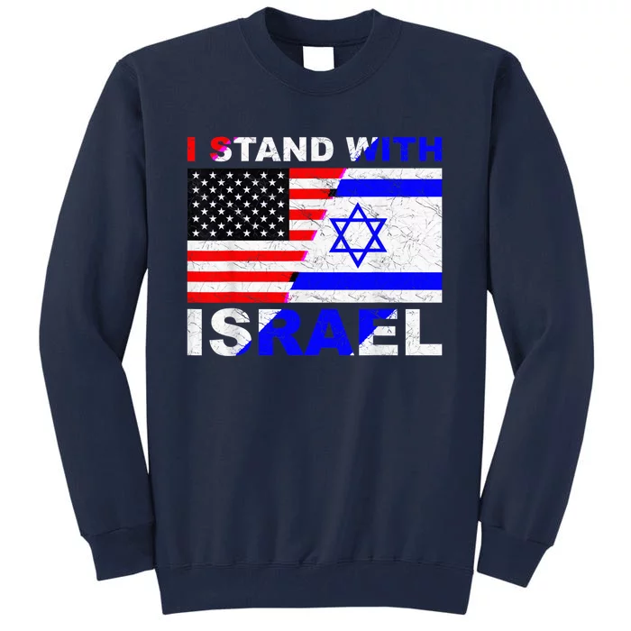 I Stand With Israel, Israeli Palestinian Conflict Pro Israel Tall Sweatshirt