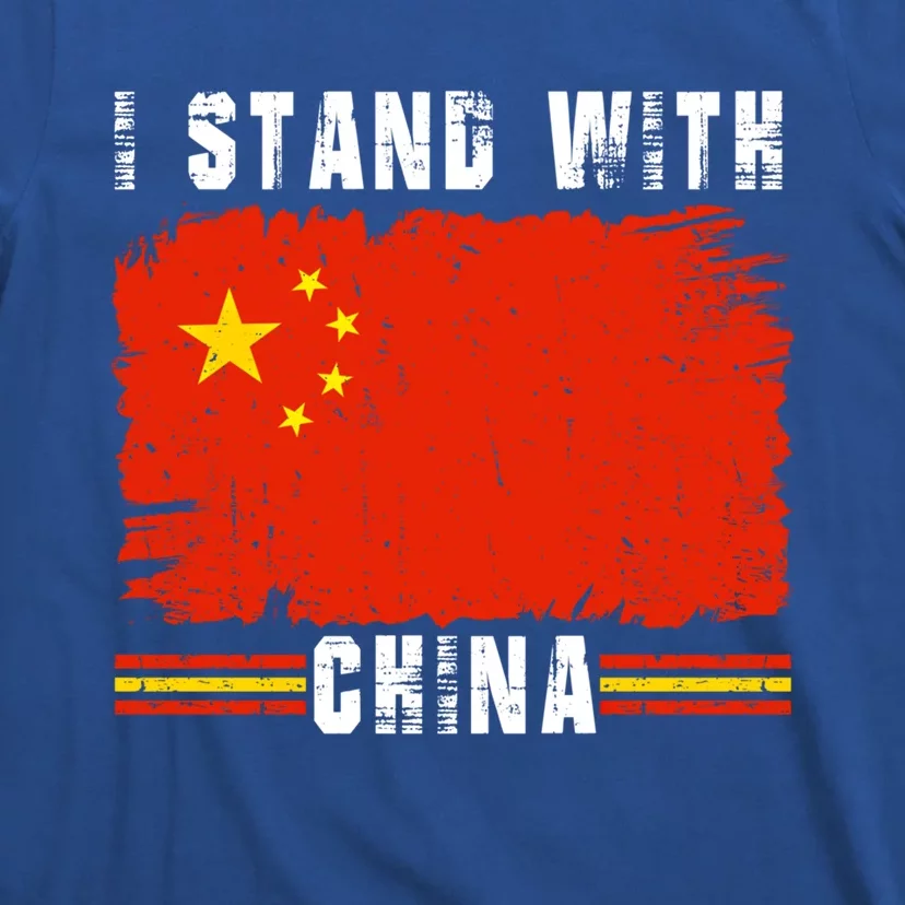 I Stand With China Flag Chinese Flag Funny Gift T-Shirt