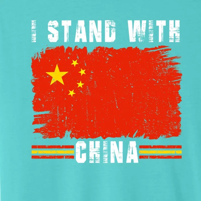 I Stand With China Flag Chinese Flag Funny Gift ChromaSoft Performance T-Shirt