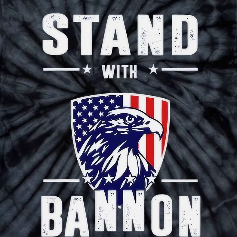 I Stand With Bannon Patriotic Tie-Dye T-Shirt