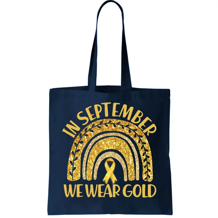 In September We Wear Gold Childhood Cancer Awareness Golden Rainbow Tote Bag