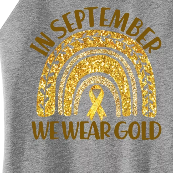 In September We Wear Gold Childhood Cancer Awareness Golden Rainbow Women’s Perfect Tri Rocker Tank