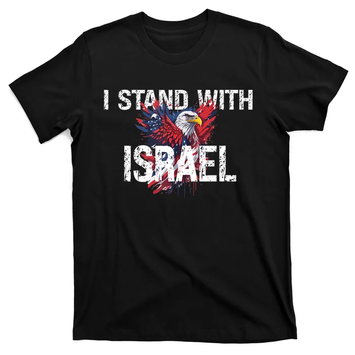 I Stand With Israel Eagle Support Israel T-Shirt