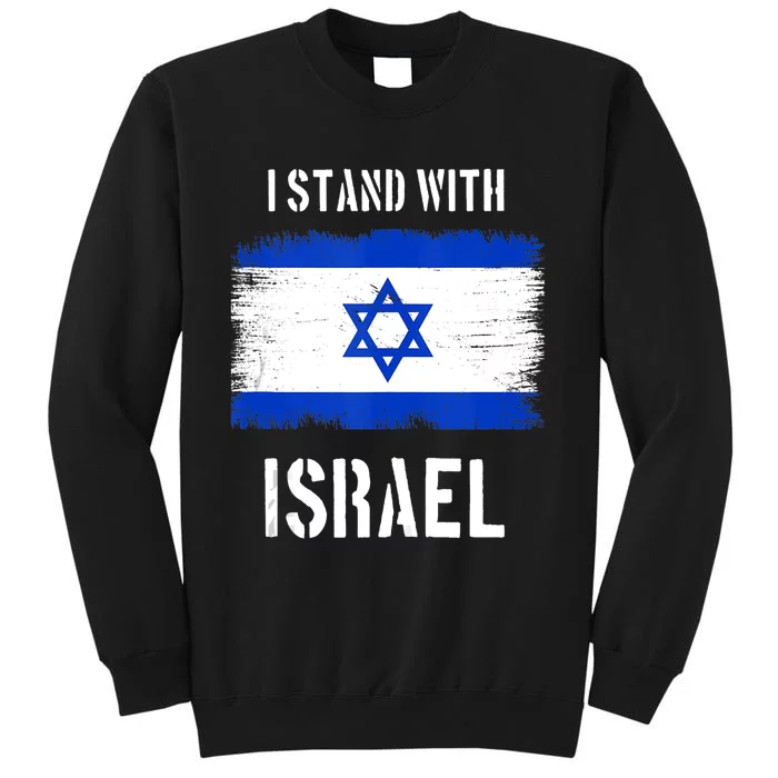 I Stand With Israel Israel Palestine Conflict Support Israel Tall Sweatshirt