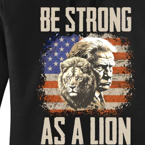 I Stand With Trump Be Strong As A Lion Women's Pullover Hoodie