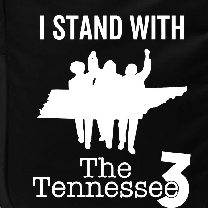 I Stand With The Tennessee Three Support TN Lawmakers Impact Tech Backpack