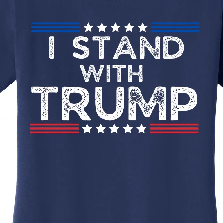 I Stand With President Trump Women's T-Shirt