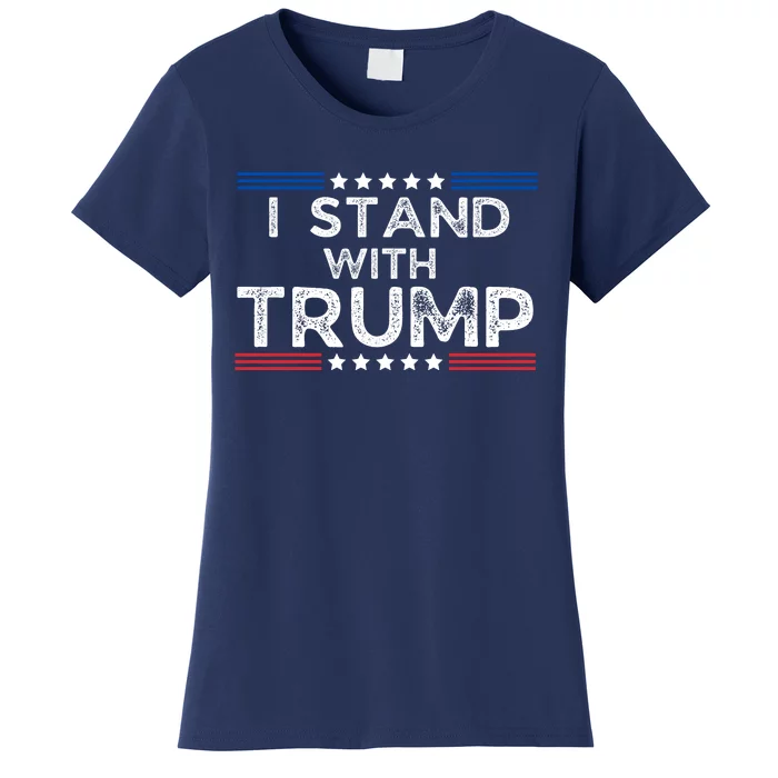 I Stand With President Trump Women's T-Shirt