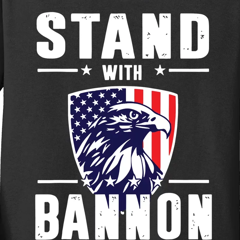 I Stand With Bannon Patriotic Kids Long Sleeve Shirt