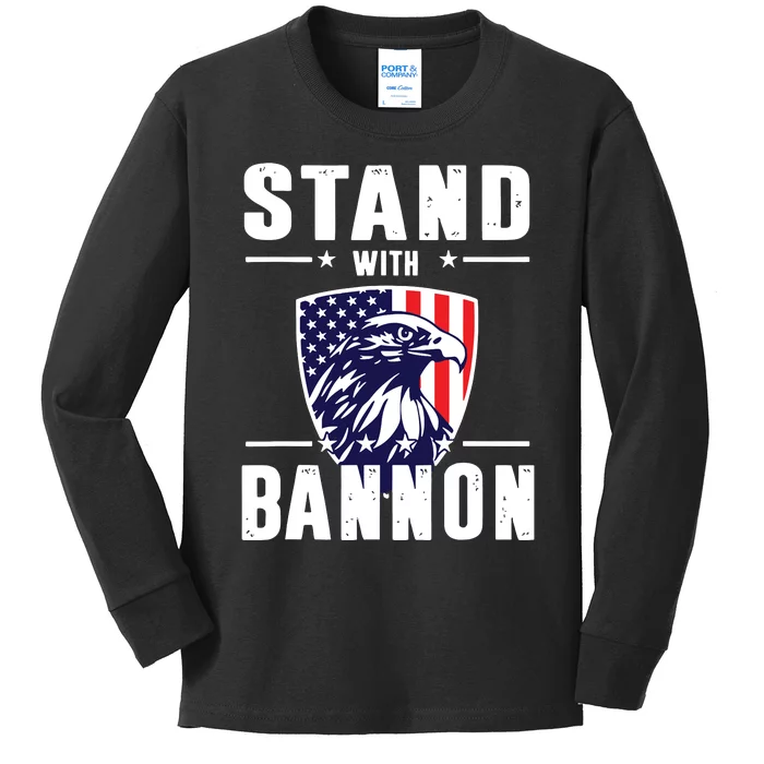 I Stand With Bannon Patriotic Kids Long Sleeve Shirt