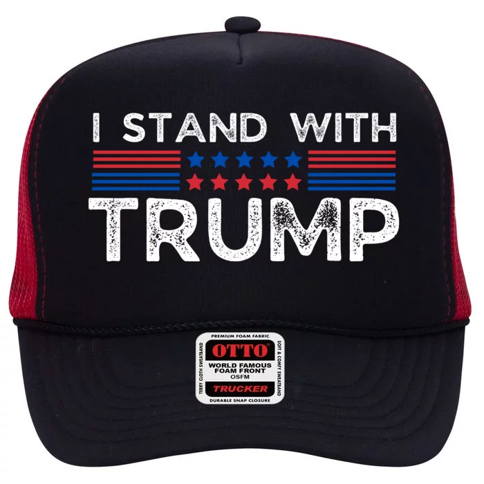 I Stand With President Trump High Crown Mesh Trucker Hat