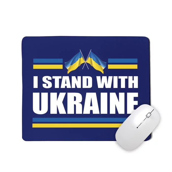 I Stand With Ukraine Ukrainian Flags Mousepad