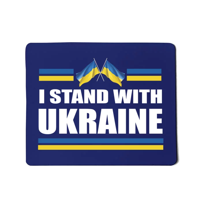 I Stand With Ukraine Ukrainian Flags Mousepad