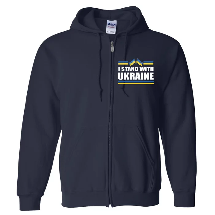 I Stand With Ukraine Ukrainian Flags Full Zip Hoodie