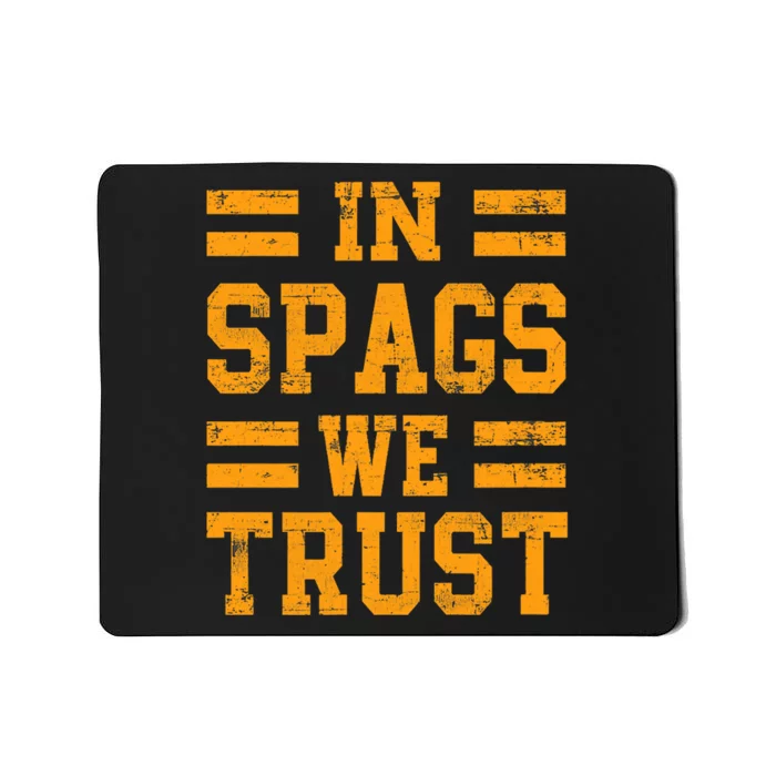 In Spags We Trust Funny Red Saying Mousepad