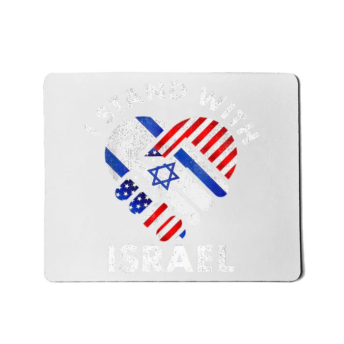 I Stand With Israel USA American Flag with Israel Flag Mousepad