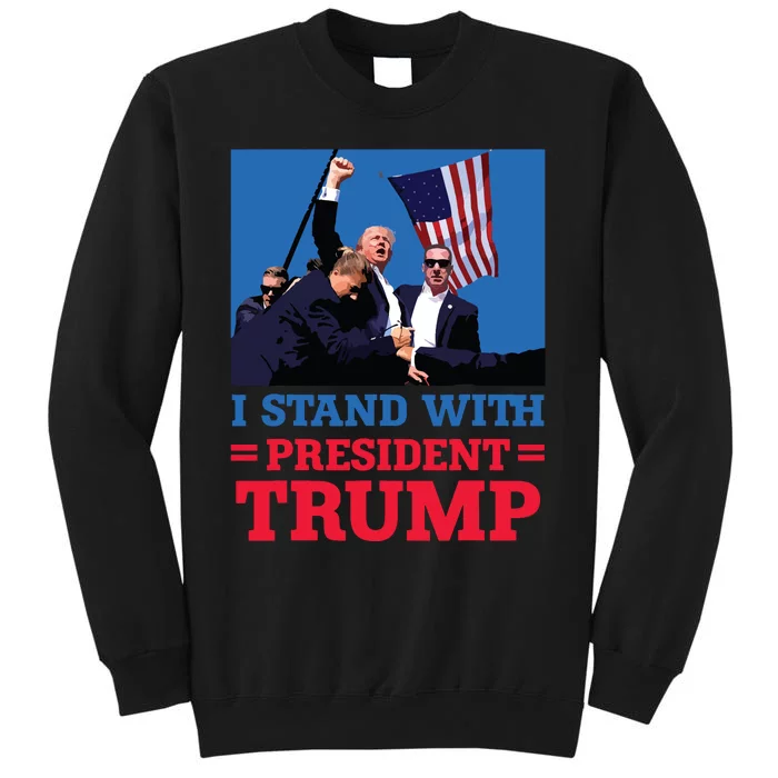 I Stand With President Trump After The Shooting At His Rally Tall Sweatshirt